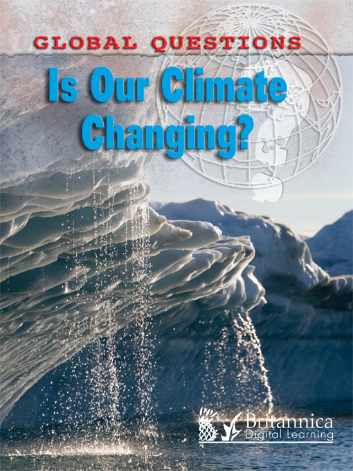 Title details for Is Our Climate Changing? by Anne Rooney - Wait list